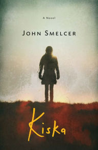 Title: Kiska, Author: John Smelcer