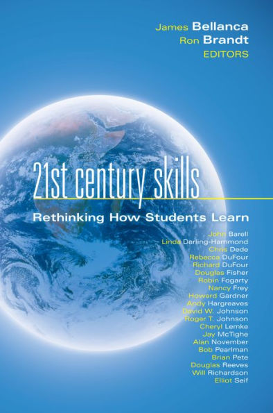 21st Century Skills: Rethinking How Students Learn