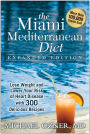 The Miami Mediterranean Diet: Lose Weight and Lower Your Risk of Heart Disease