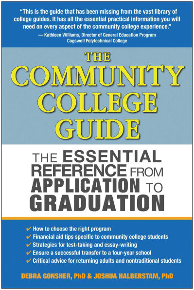 The Community College Guide: The Essential Reference from Application to Graduation