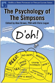 Title: The Psychology of the Simpsons: D'oh!, Author: Alan S. Brown