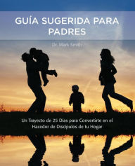 Title: Parental Guidance Suggested / Guia Sugerida Para Padres, Author: Mark Smith