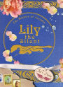 Lily the Silent: The History of Arcadia