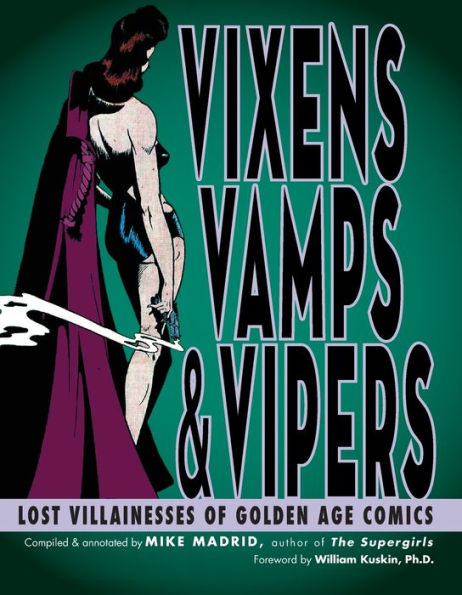 Vixens, Vamps & Vipers: Lost Villanesses of Golden Age Comics