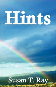 Title: Hints, Author: Susan T Ray