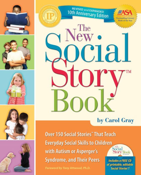 The New Social Story Book, Revised and Expanded 10th Anniversary Edition: Over 150 Social Stories that Teach Everyday Social Skills to Children with Autism or Asperger's Syndrome and their Peers