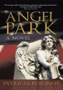 Angel Park: A Novel