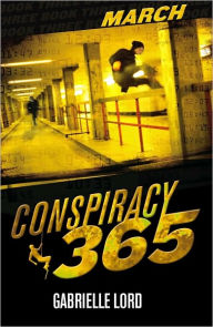 Title: Conspiracy 365: March, Author: Gabrielle Lord