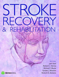 Title: Stroke Recovery and Rehabilitation, Author: Joel Stein