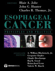 Title: Esophageal Cancer: Principles and Practice, Author: Thomas R. Charles MD