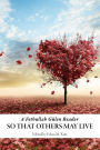 So That Others May Live: A Fethullah Gulen Reader