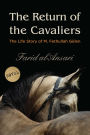 The Return of the Cavaliers: Biography of Fethullah Gulen