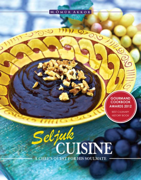 Seljuk Cuisine: A Chef's Quest for His Soulmate