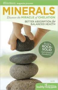 Title: Minerals: Discover the Miracle of Chelation, Author: Kim Erickson