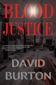 Title: Blood Justice, Author: David Burton