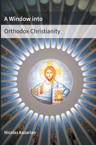 A Window Into Orthodox Christianity