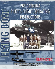 Title: Pby Catalina Pilot's Flight Operating Instructions, Author: United States Navy