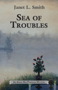 Title: Sea of Troubles, Author: Janet L Smith