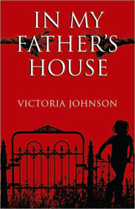 Title: In My Father's House, Author: Victoris Johnson