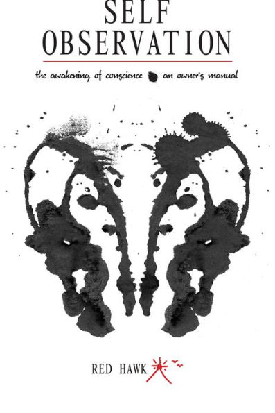 Self Observation The Awakening of Conscience: An Owner's Manual