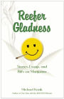 Reefer Gladness: Stories, Essays, and Riffs on Marijuana