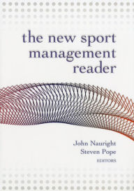 Title: The New Sport Management Reader, Author: John Nauright