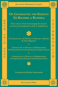Title: On Generating the Resolve to Become a Buddha, Author: Arya Nagarjuna