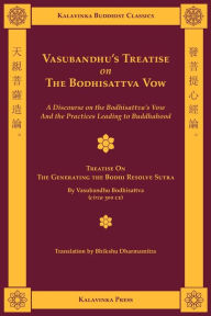 Title: Vasubandhu's Treatise on the Bodhisattva Vow, Author: Shramana Vasubandhu