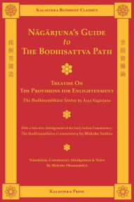 Title: Nagarjuna's Guide to the Bodhisattva Path, Author: Arya Nagarjuna