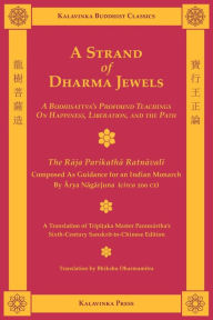 Title: A Strand of Dharma Jewels, Author: Arya Nagarjuna