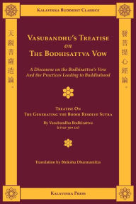 Title: Vasubandhu's Treatise on the Bodhisattva Vow, Author: Shramana Vasubandhu