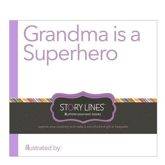 Story Lines: Grandma is a Superhero