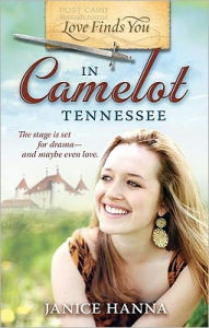 Title: Love Finds You in Camelot, Tennessee, Author: Janice Hanna