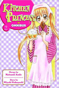 Title: Kitchen Princess Omnibus 2, Author: Miyuki Kobayashi