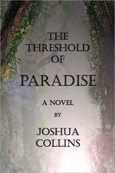 The Threshold of Paradise