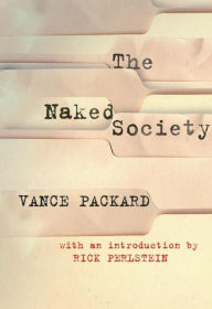 Title: The Naked Society, Author: Vance Packard