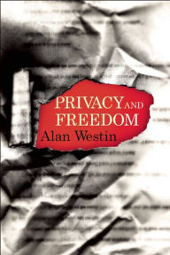 Title: Privacy and Freedom, Author: Alan F. Westin
