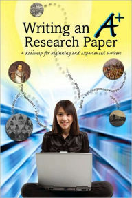 Title: Writing an A+ Research Paper, Author: Douglas Grudzina