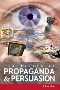 Title: Techniques of Propaganda and Persuasion, Author: Magedah Shabo