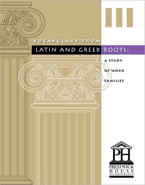 Vocabulary from Latin and Greek Roots - Book III