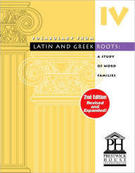 Title: Vocabulary from Latin and Greek Roots - Book IV, Author: Elizabeth Osborne