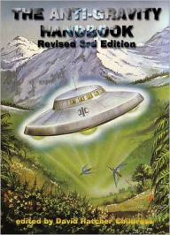Title: The Anti-Gravity Handbook, Author: David Hatcher Childress