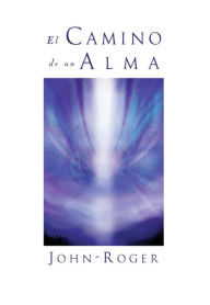 Title: El camino de un alma, Author: DSS John-Roger