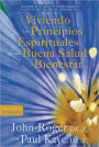 Viviendo los principios espirituales de una buena salud y bienestar