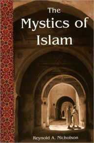 Title: Mystics Of Islam, Author: Reynold A. Nicholson