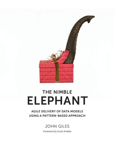 The Nimble Elephant: Agile Delivery of Data Models Using a Pattern-Based Approach