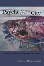 Psyche and the City: A Soul's Guide to the Modern Metropolis