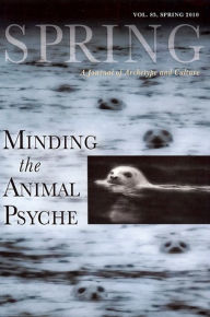 Title: Minding the Animal Psyche, Author: Ph.D. Arndt Bradshaw