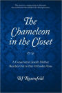 The Chameleon in the Closet: A Conservative Jewish Mother Reaches Out to Her Orthodox Sons