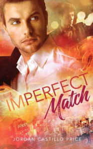 Title: Imperfect Match, Author: Jordan Castillo Price
